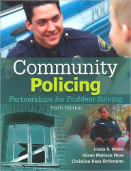 Title: Community Policing: Partnerships for Problem Solving / Edition 6, Author: Linda S. Miller