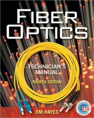 Title: Fiber Optics Technician's Manual / Edition 4, Author: Jim Hayes
