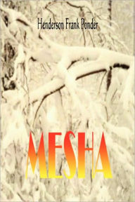 Title: Mesha, Author: Henderson Frank Ponder