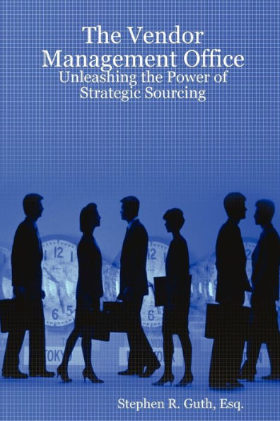 The Vendor Management Office: Unleashing the Power of Strategic Sourcing