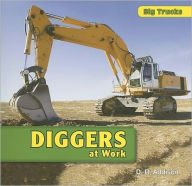 Title: Diggers at Work, Author: D. R. Addison