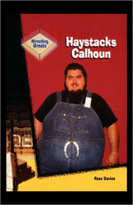 Title: Haystacks Calhoun, Author: Ross Davies