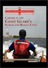Title: Careers in the Coast Guard's Search and Rescue Units, Author: Greg Roza