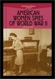 Title: American Women Spies of World War II, Author: Simone Payment