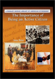Title: The Importance of Being an Active Citizen, Author: Anne Beier