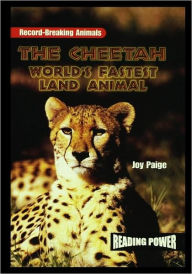 Title: The Cheetah: World's Fastest Land Animal, Author: Joy Paige