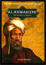 Title: Al-Khwarizmi: The Inventor of Algebra, Author: Corona Brezina