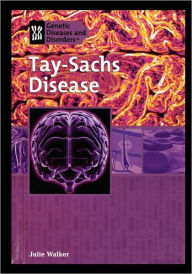 Title: Tay-Sachs Disease, Author: Julie Walker