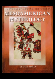 Title: Mesoamerican Mythology, Author: Graham Faiella