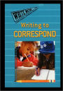 Writing to Correspond