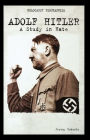 Adolf Hitler: A Study in Hate