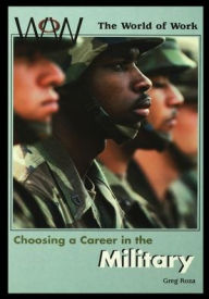 Title: Choosing a Career in the Military, Author: Greg Roza