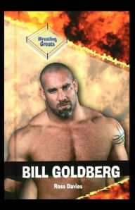 Title: Bill Goldberg, Author: Ross Davies