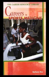 Title: Careers in Sports Medicine, Author: Barbara Moe