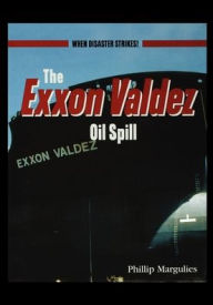 Title: The EXXON Valdezoil Spill, Author: Phillip Margulies