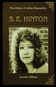 Title: S.E. Hinton, Author: Antoine Wilson