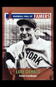 Title: Lou Gehrig, Author: Robert Greenberger