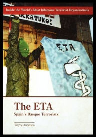 Title: The ETA: Spain's Basque Terrorists, Author: Wayne Anderson