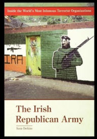 Title: The Irish Republican Army, Author: Susie Derkins