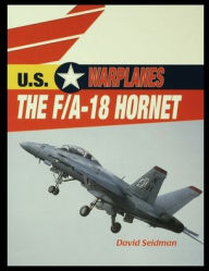 Title: The F/A-18 Hornet, Author: David Seidman