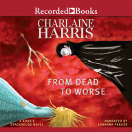 Title: From Dead to Worse (Sookie Stackhouse / Southern Vampire Series #8), Author: Charlaine Harris