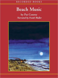 Title: Beach Music, Author: Pat Conroy