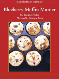 Title: Blueberry Muffin Murder (Hannah Swensen Series #3), Author: Joanne Fluke