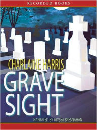 Title: Grave Sight (Harper Connelly Series #1), Author: Charlaine Harris