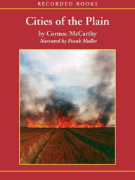 Title: Cities of the Plain (Border Trilogy Series #3), Author: Cormac McCarthy