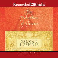 Title: The Enchantress of Florence, Author: Salman Rushdie