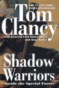 Title: Shadow Warriors: Inside the Special Forces, Author: Tom Clancy