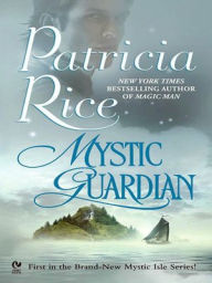 Title: Mystic Guardian, Author: Patricia Rice