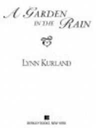 Title: A Garden in the Rain (MacLeods Series #4), Author: Lynn Kurland