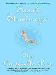 Title: The Cinderella Pact, Author: Sarah Strohmeyer