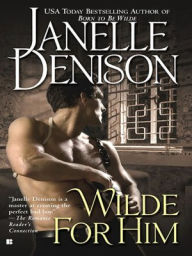 Title: Wild for Him, Author: Janelle Denison