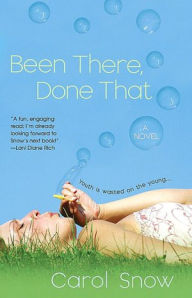 Title: Been There, Done That, Author: Carol Snow