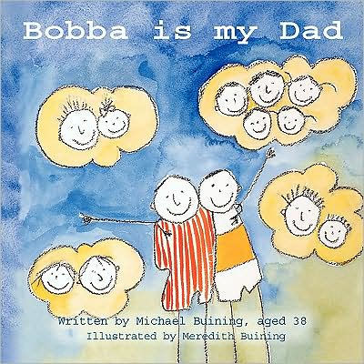 Bobba is My Dad