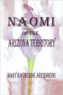 Naomi of the Arizona Territory