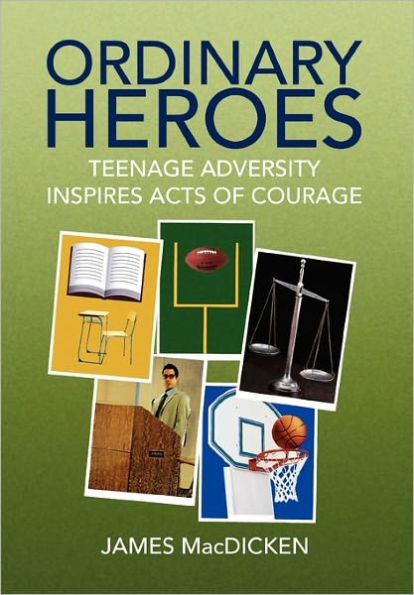 Ordinary Heroes: Teenage Adversity Inspires Acts of Courage