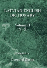 Title: Latvian-English Dictionary: Volume Ii N-Z, Author: Leonard Zusne