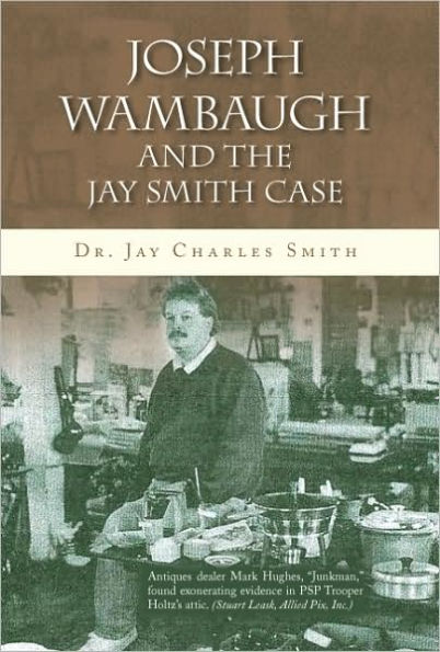 Joseph Wambaugh and the Jay Smith Case