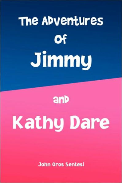 The Adventures of Jimmy and Kathy Dare