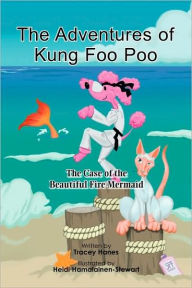 Title: The Adventures of Kung Foo Poo, Author: Tracey Hanes