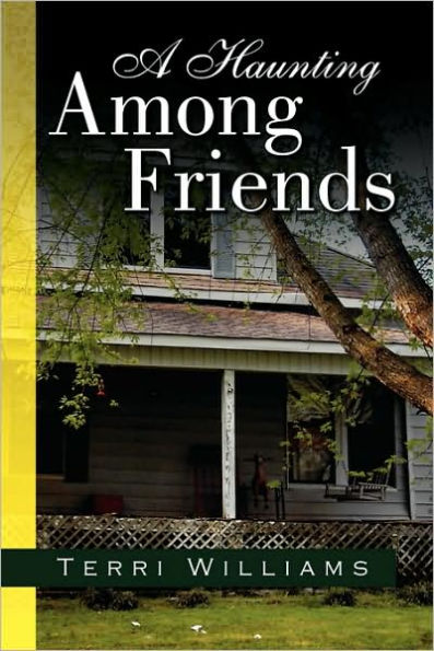 A Haunting Among Friends