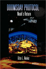 Title: Doomsday Protocol, Author: Otto L. Nuez