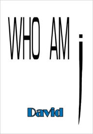 Title: Who Am I, Author: David Welch