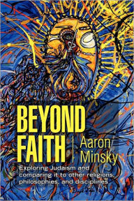Title: Beyond Faith, Author: Aaron Minsky de