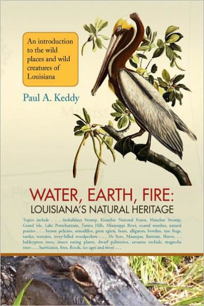 Water, Earth, Fire: Louisiana's Natural Heritage