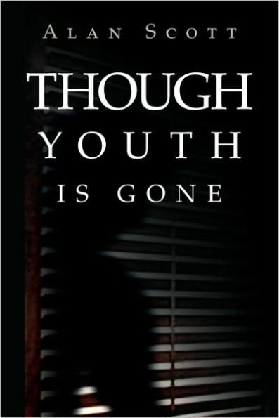 Though Youth Is Gone