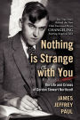 Nothing Is Strange with You: The Life and Crimes of Gordon Stewart Northcott